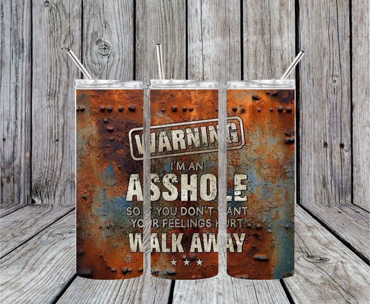 Warning Im an A$$hole